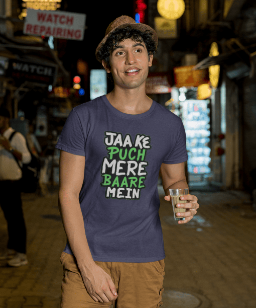 jaa ke puch mere baare mein half sleeve unisex cotton t shirt