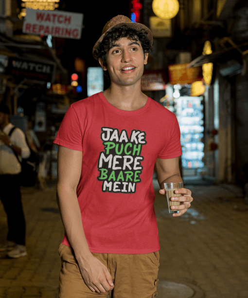 jaa ke puch mere baare mein half sleeve unisex cotton t shirt