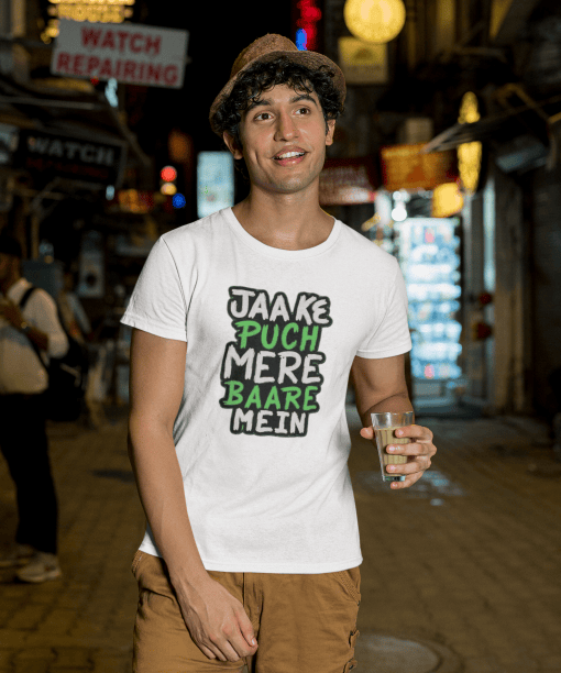jaa ke puch mere baare mein half sleeve unisex cotton t shirt