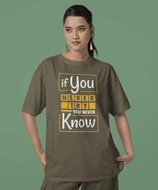 if you never try you will never know half sleeve unisex cotton t shirt