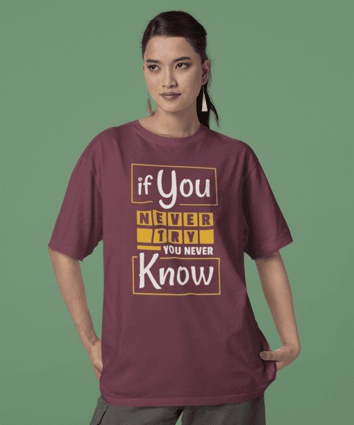if you never try you will never know half sleeve unisex cotton t shirt