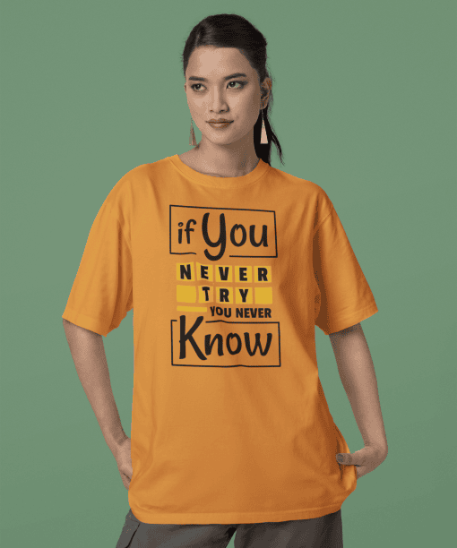 if you never try you will never know half sleeve unisex cotton t shirt