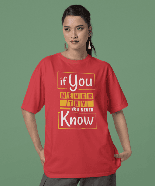 if you never try you will never know half sleeve unisex cotton t shirt