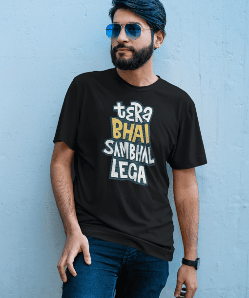 tera bhai sambhal lega half sleeve unisex cotton t shirt