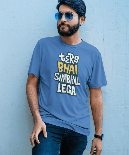 tera bhai sambhal lega half sleeve unisex cotton t shirt