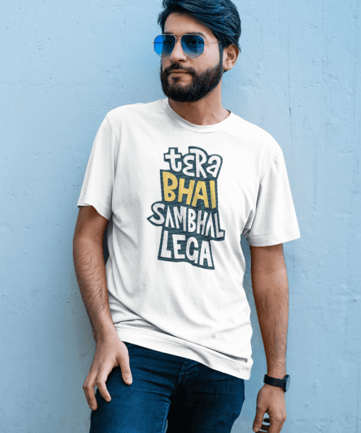 tera bhai sambhal lega half sleeve unisex cotton t shirt