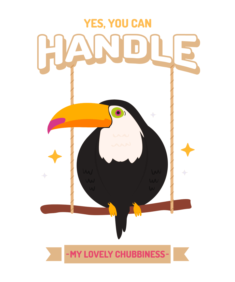 yes, you can handle my lovely chubbiness round neck 100% cotton t shirt for kids