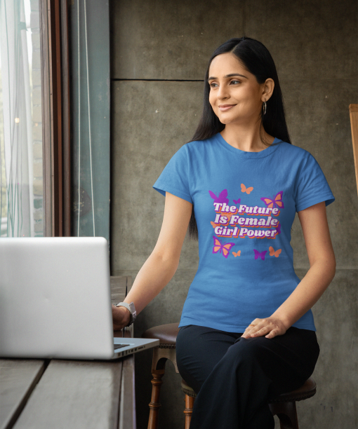 the future is female girl power half sleeve unisex cotton t shirt