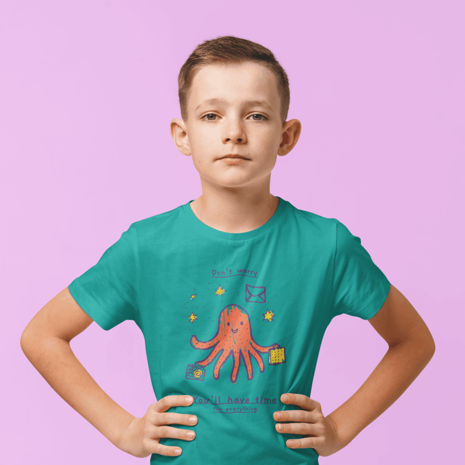 don't worry, you will have time for everything round neck 100% cotton t shirt for kids
