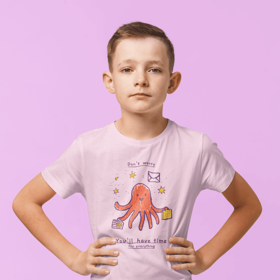 don't worry, you will have time for everything round neck 100% cotton t shirt for kids